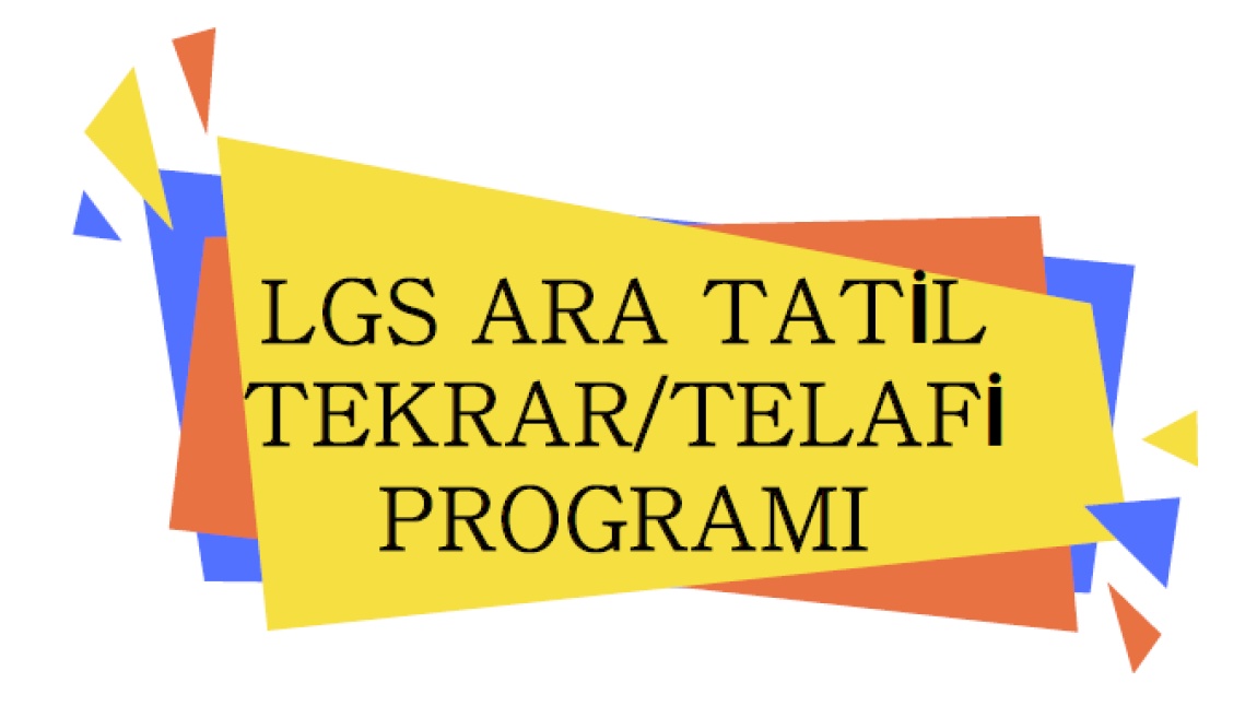 8. SINIF ARA TATİL TEKRAR/TELAFİ PROGRAMI